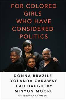 For colored girls who have considered politics