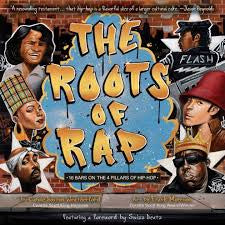 The Roots of Rap, 16 Bars on the 4 Pillars of Hip Hop