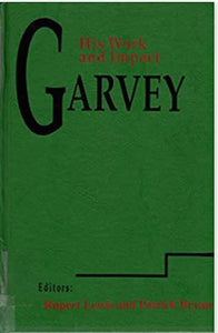 His Work and Impact GARVEY