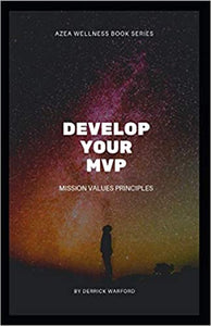 Develop Your MVP (AZEA WELLNESS BOOK SERIES) (Paperback)