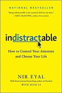 Indistractable: How to Control Your Attention and Choose Your Life(HC)
