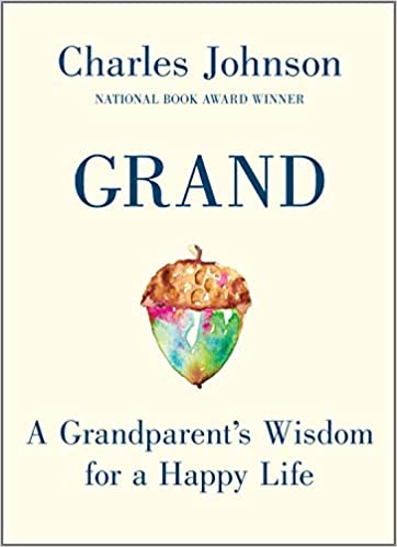 Grand: A Grandparent's Wisdom for a Happy Life(HC)