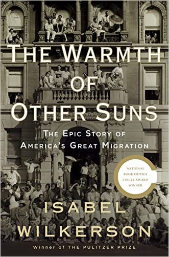 The Warmth of Other Suns: The Epic Story of America's Great Migration (HC)