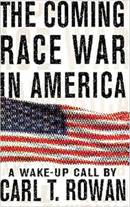 The Coming Race War in America: A Wake Up Call
