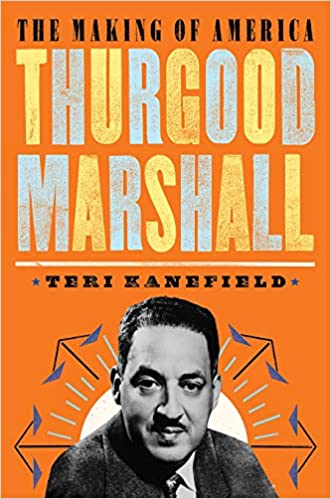 Thurgood Marshall (The Making of America, Bk.6)(HC)