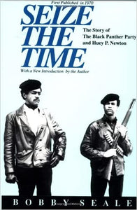 Seize the Time: The Story of the Black Panther Party and Huey P. Newton ****BACKORDER****(Paperback)