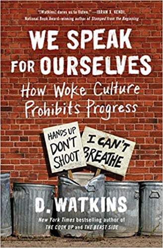 We Speak for Ourselves: How Woke Culture Prohibits Progress (Paperback)