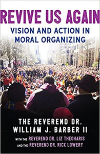 Revive Us Again: Vision and Action in Moral Organizing(Paperback)