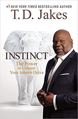 Instinct: The Power to Unleash Your Inborn Drive