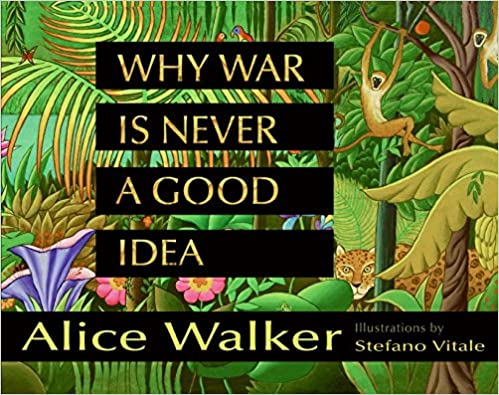 Why War Is Never a Good Idea