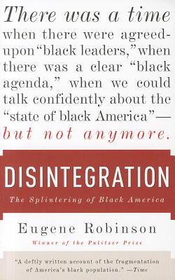 Disintegration: The Splintering of Black America(paperback)