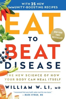 Eat to Beat Disease: The New Science of How Your Body Can Heal Itself(HC)