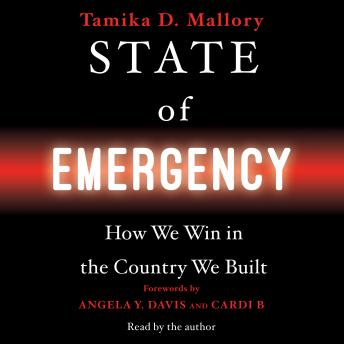 State of Emergency: How We Win in the Country We Built(HC)