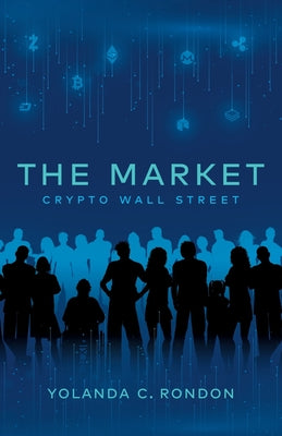 The Market: Crypto Wall Street(paperback)