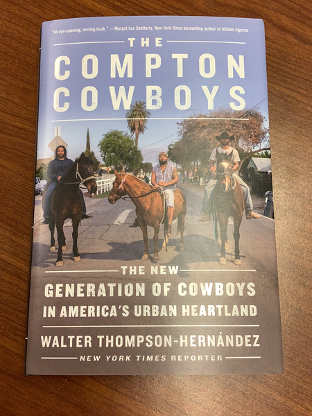 The Compton Cowboys: The New Generation of Cowboys in American’s Urban Heartland(HC)