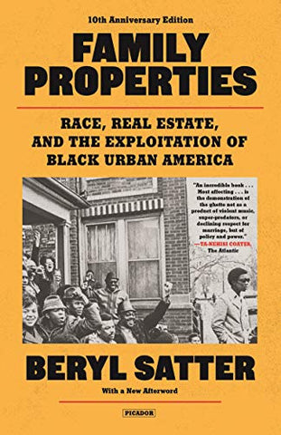 Family Properties: Race, Real Estate, and the Exploitation of Black Urban America(Paperback)