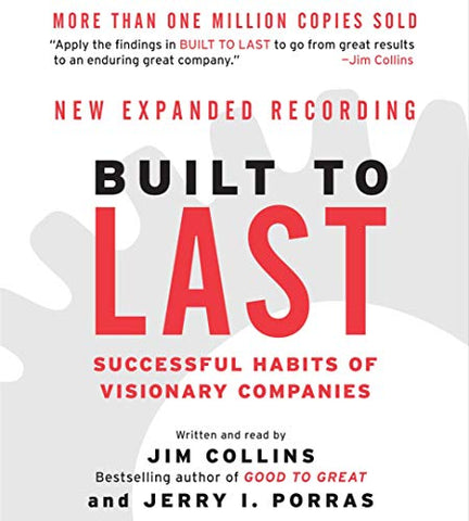 Built to Last: Successful Habits of Visionary Companies