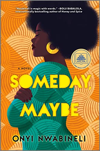 Someday Maybe: A Novel