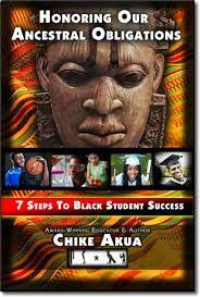 Honoring Our Ancestral Obligations: 7 Steps to Black Student Success(Paperback)
