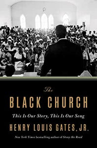 The Black Church: This Is Our Story, This Is Our Song(HC)