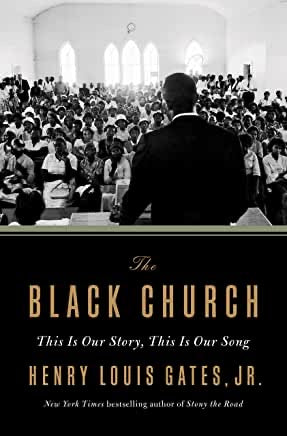 The Black Church: This Is Our Story, This Is Our Song(HC)
