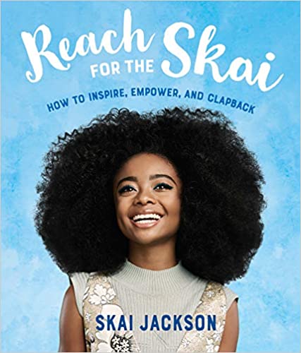 Reach for the Skai: How to Inspire, Empower, and Clapback(HC )