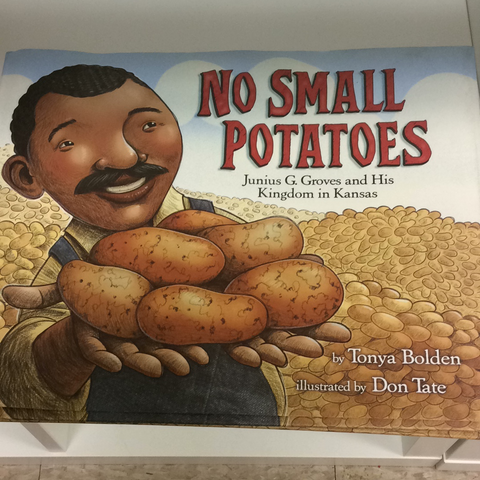 No Small Potatoes: Junius G. Groves and His Kingdom in Kansas(HC)
