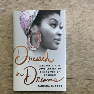 Dressed in Dreams: A Black Girl's Love Letter to the Power of Fashion