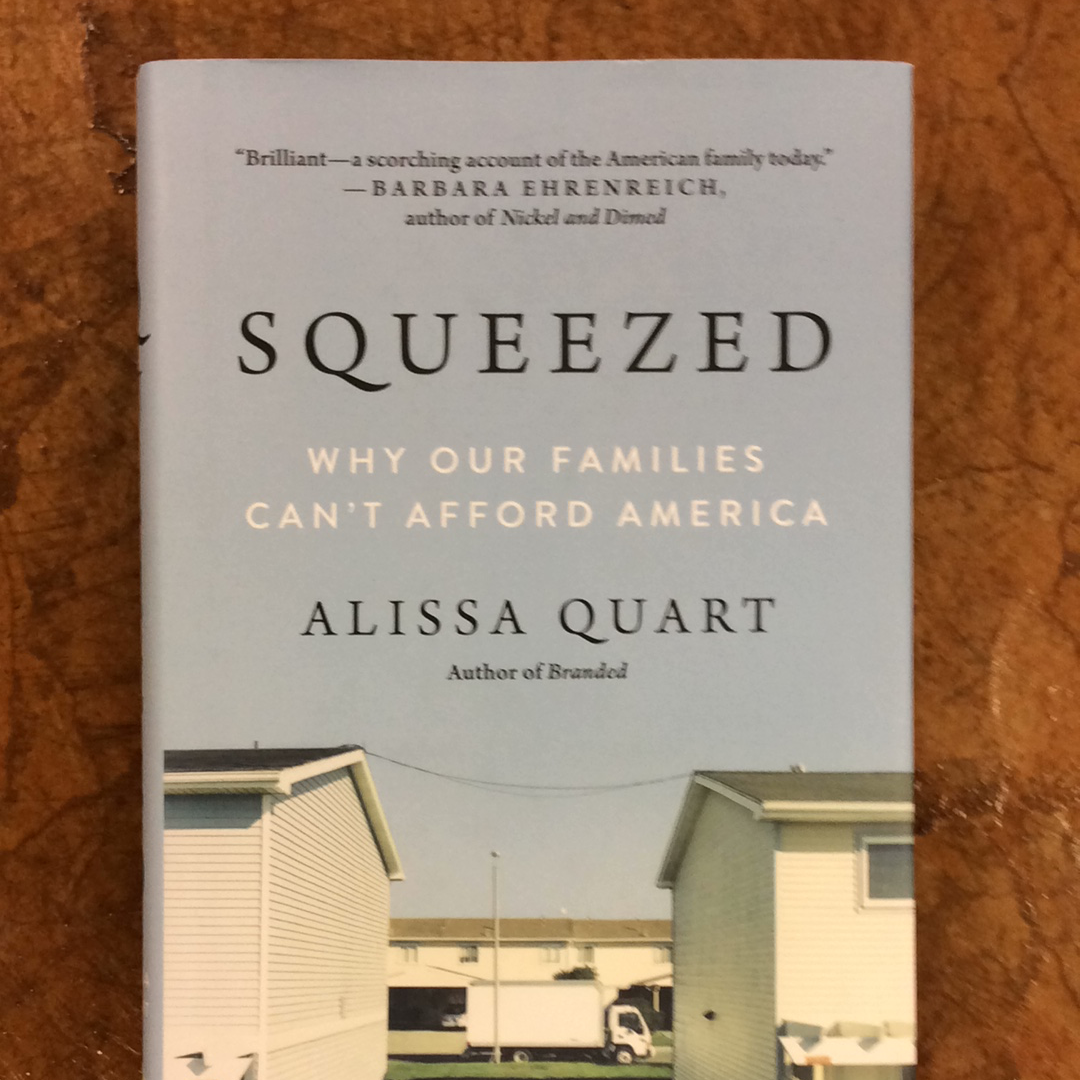 Squeezed: Why Our Families Can’t Afford America