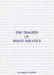 The Tragedy of White Injustice (Paperback)
