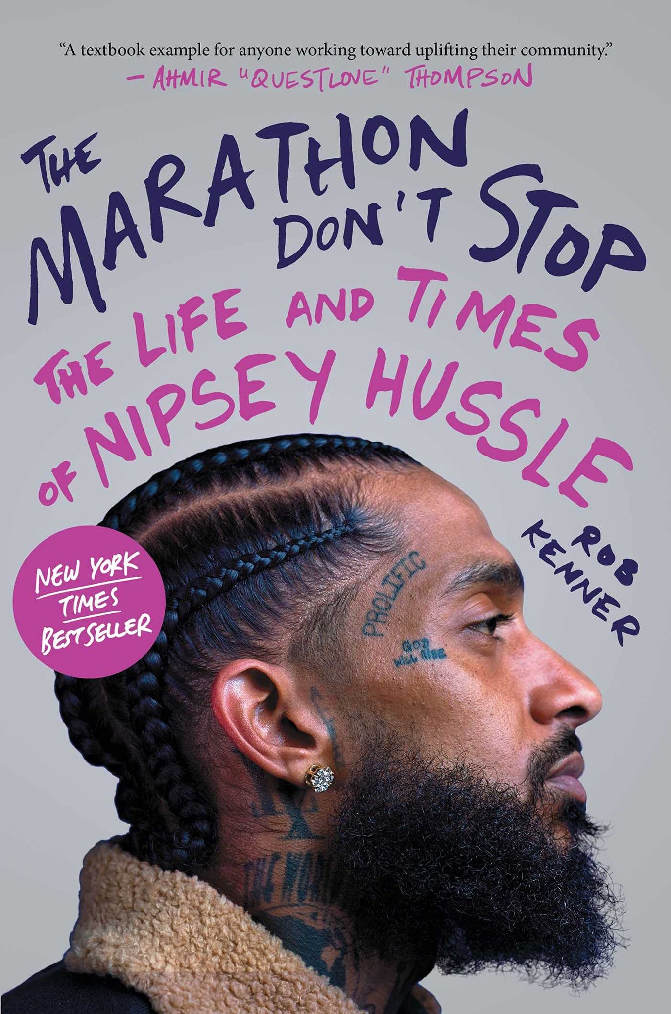 The Marathon Don’t Stop: The Life and Times of Nipsey Hussle