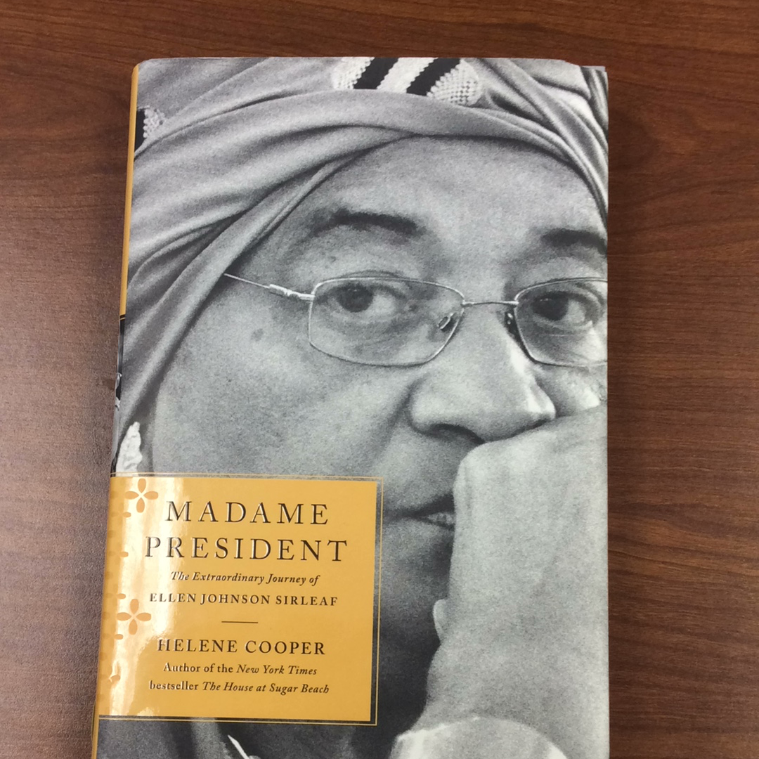 Madame President: The Extraordinary Journey of Ellen Johnson Sirleaf.    (HC)