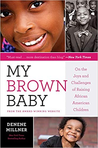 My Brown Baby: On the Joys and Challenges of Raising African American Children(HC)
