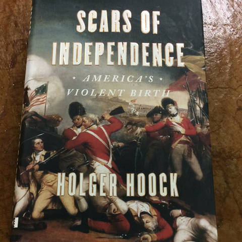 Scars of Independence: America’s Violent Birth(HC)