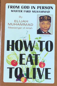 How To Eat To Live PT 2