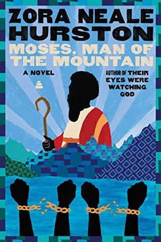 Moses, Man of the Mountain: A Novel