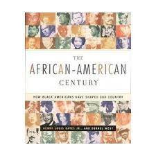 The African-American Century : How Black Americans Have Shaped Our Country(Paperback)