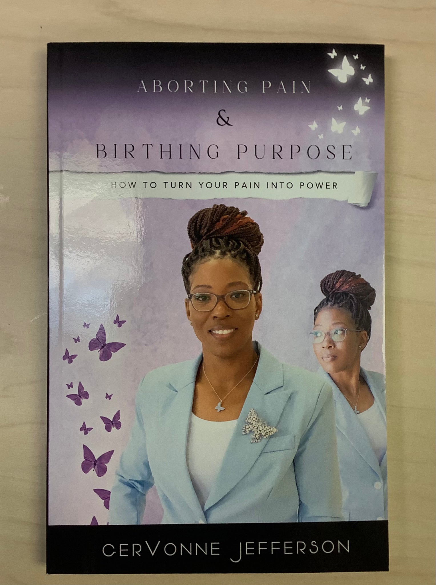 Aborting Pain & Birthing Purpose