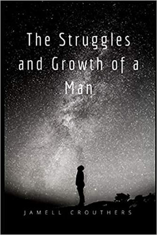 The Struggles and Growth of a Man (paperback)