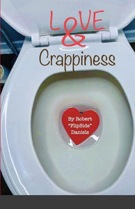 Love & Crappiness