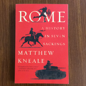 Rome: A History in Seven Sackings(paperback)