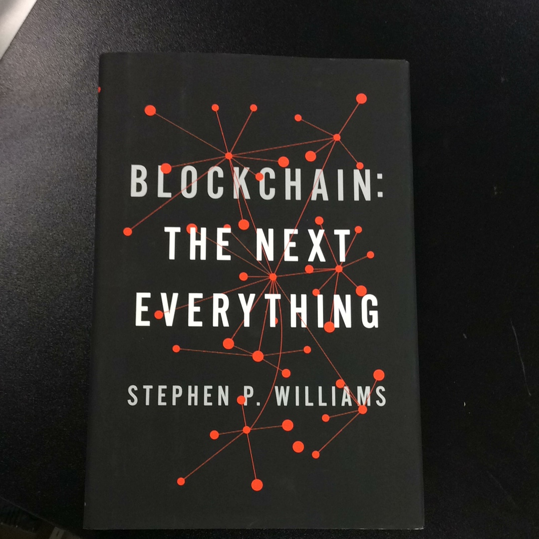 Blockchain: The Next Everything by Stephen P. Williams (HC)