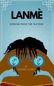 Lanmé: Wisdom From The Waters