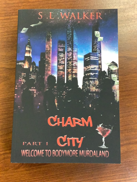 Charm City Part 1: Welcome to Bodymore Murdaland(Paperback)