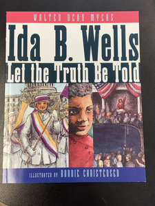 Ida B. Wells- Let the Truth Be Told