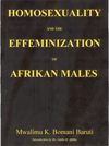 Homosexuality and the Effeminization of Afrikan Males