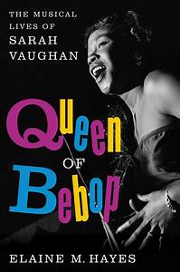 Queen of Bebop: The Musical Lives of Sarah Vaughan(HC)