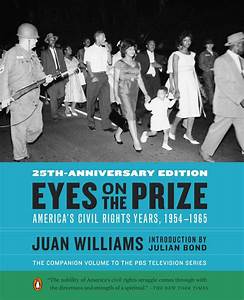 Eyes on the Prize: America's Civil Rights Years, 1954-1965 (30TH-ANNIVERSARY EDITION)(paperback)